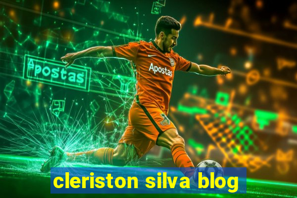 cleriston silva blog